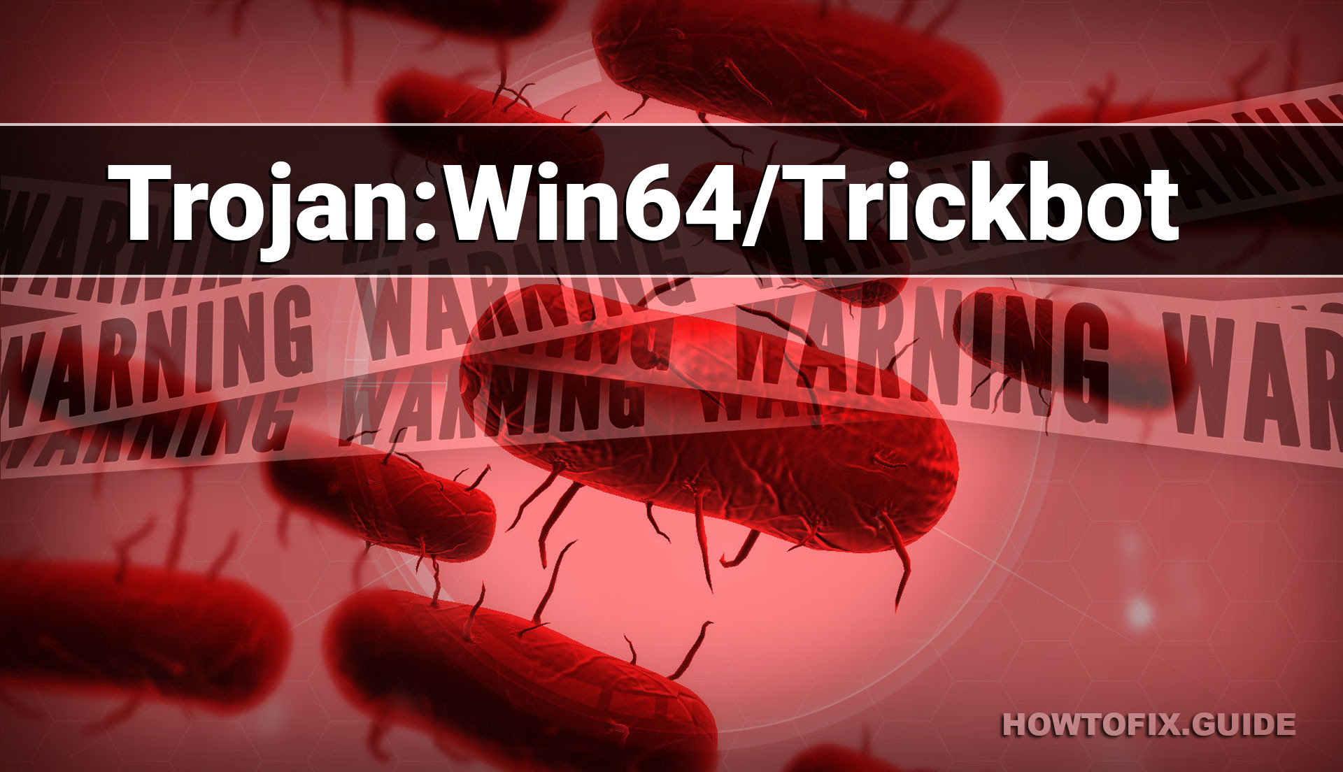 Trojan:Win64/Trickbot Trojan Trickbot Eliminación